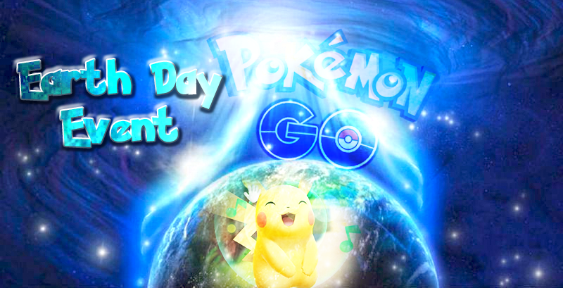 Niantic’ld celebrate Earth Day Event Pokémon GO